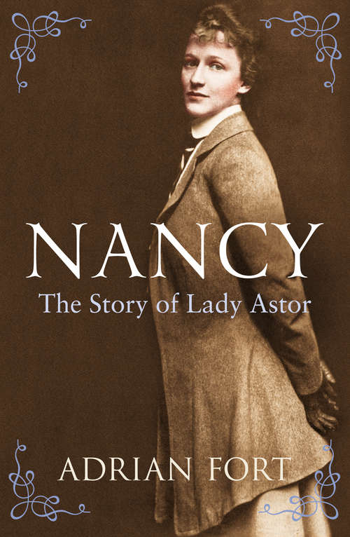 Book cover of Nancy: The Story Of Lady Astor