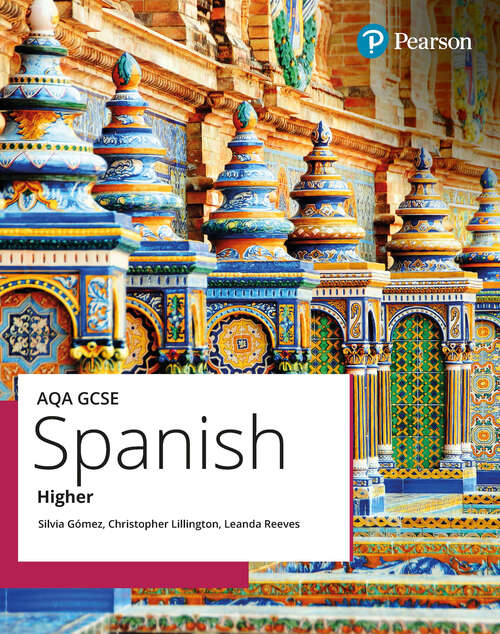 Book cover of AQA GCSE Spanish Higher Student Book (GCSE MFL 2024 for AQA)