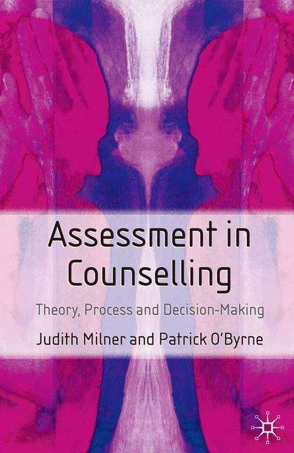 Book cover of Assessment And Counselling: Theory, Process And Decision-making (PDF)