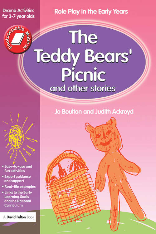 Book cover of The Teddy Bears' Picnic and Other Stories: Role Play in the Early Years Drama Activities for 3-7 year-olds