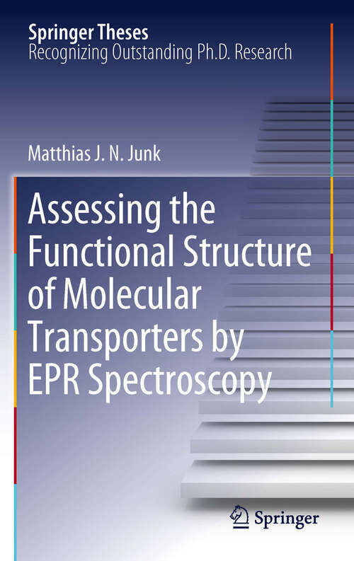 Book cover of Assessing the Functional Structure of Molecular Transporters by EPR Spectroscopy (2012) (Springer Theses)