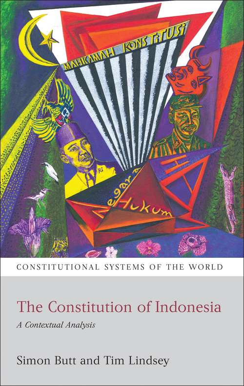 Book cover of The Constitution of Indonesia: A Contextual Analysis (Constitutional Systems of the World)