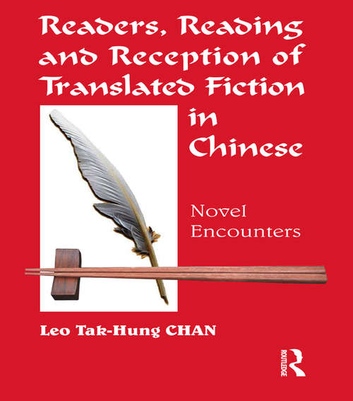 Book cover of Readers, Reading and Reception of Translated Fiction in Chinese: Novel Encounters