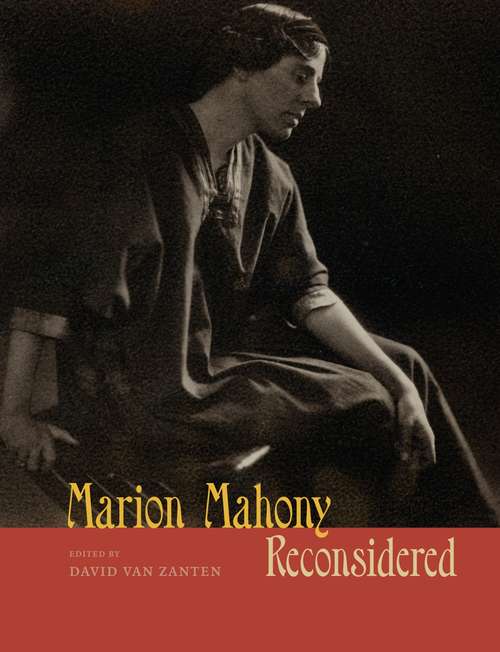 Book cover of Marion Mahony Reconsidered (Chicago Architecture and Urbanism)
