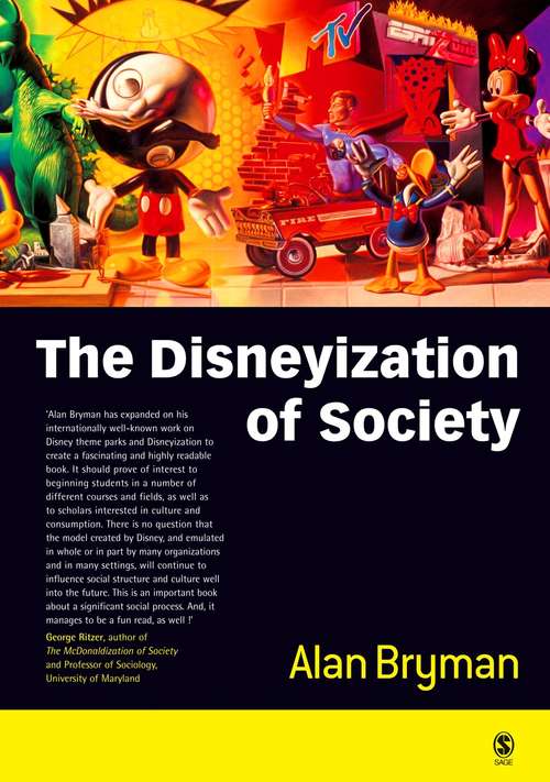 Book cover of The Disneyization of Society (First Edition)