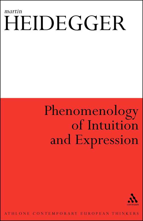 Book cover of Phenomenology of Intuition and Expression: Theory Of Philosophical Concept Formation (Athlone Contemporary European Thinkers)