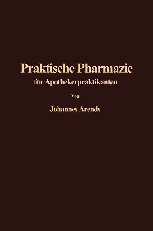 Book cover of Einführung in die Praktische Pharmazie für Apothekerpraktikanten (1957)