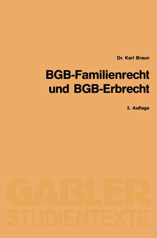 Book cover of BGB-Familienrecht und BGB-Erbrecht (3. Aufl. 1992) (Gabler-Studientexte)