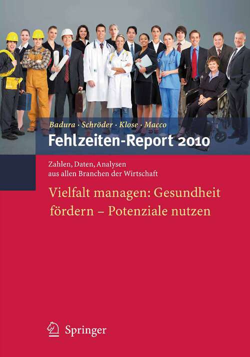 Book cover of Fehlzeiten-Report 2010: Vielfalt managen: Gesundheit fördern - Potenziale nutzen (2010) (Fehlzeiten-Report #2010)