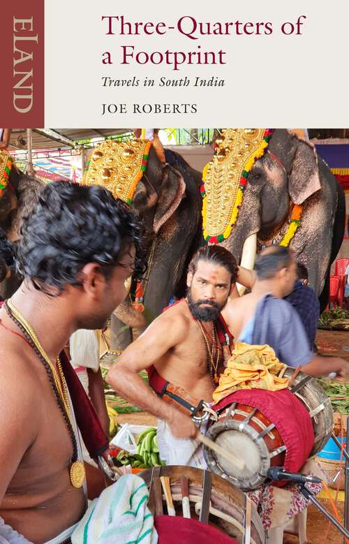 Book cover of Three-Quarters of a Footprint: Travels in South India