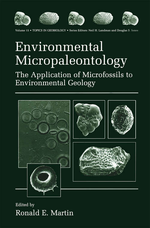 Book cover of Environmental Micropaleontology: The Application of Microfossils to Environmental Geology (2000) (Topics in Geobiology #15)