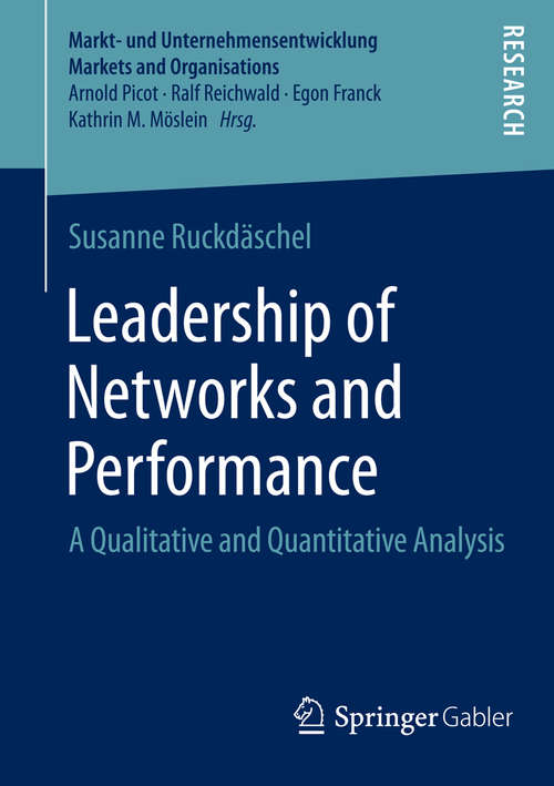 Book cover of Leadership of Networks and Performance: A Qualitative and Quantitative Analysis (2015) (Markt- und Unternehmensentwicklung Markets and Organisations)