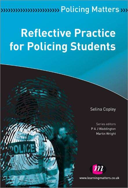 Book cover of Reflective Practice for Policing Students