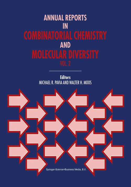 Book cover of Annual Reports in Combinatorial Chemistry and Molecular Diversity (1999) (Annual Reports in Combinatorial Chemistry & Molecular Diversity #2)