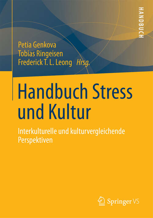 Book cover of Handbuch Stress und Kultur: Interkulturelle und kulturvergleichende Perspektiven (2013)