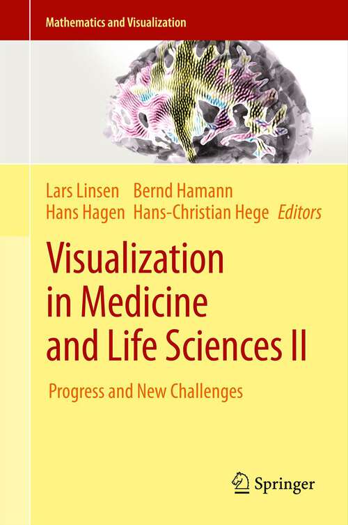 Book cover of Visualization in Medicine and Life Sciences II: Progress and New Challenges (2012) (Mathematics and Visualization)