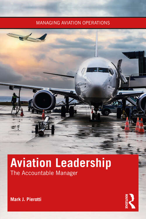 Book cover of Aviation Leadership: The Accountable Manager (Managing Aviation Operations)