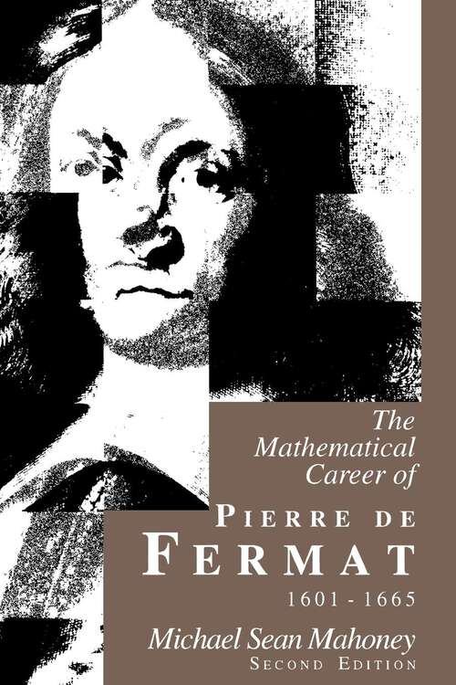 Book cover of The Mathematical Career of Pierre de Fermat, 1601-1665: Second Edition (PDF)