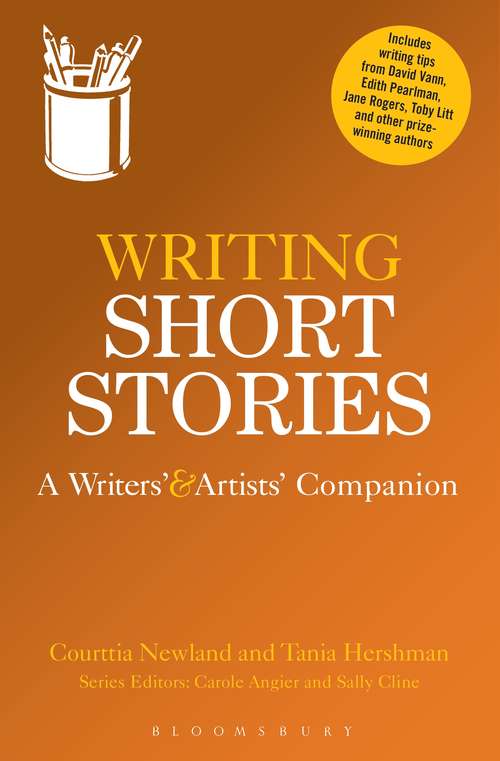Book cover of Writing Short Stories: A Writers' and Artists' Companion (Writers' And Artists' Companions Ser.)