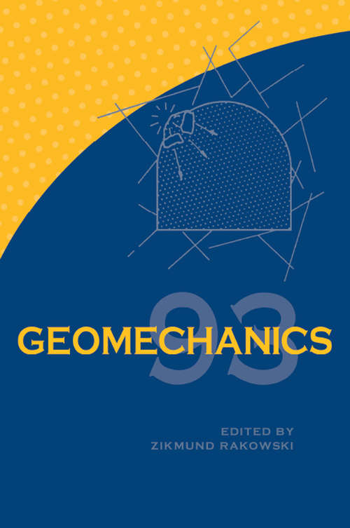Book cover of Geomechanics 93 - Strata Mechanics/ Numerical Methods/Water Jet Cutting