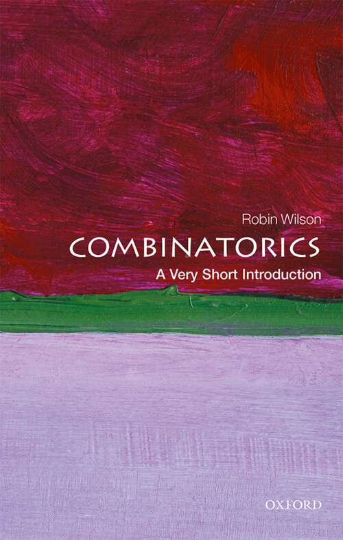 Book cover of Combinatorics: A Very Short Introduction (Very Short Introductions)