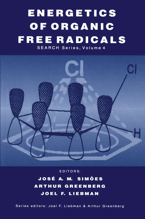 Book cover of Energetics of Organic Free Radicals (1996) (Structure Energetics and Reactivity in Chemistry Series #4)