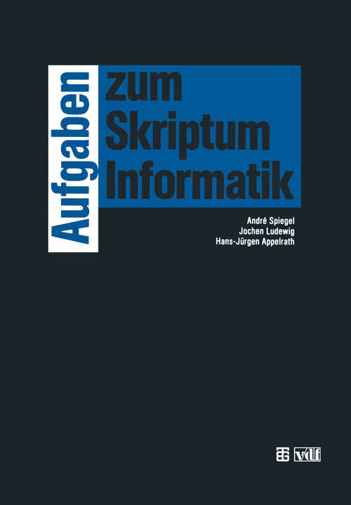 Book cover of Aufgaben zum Skriptum Informatik (1992)