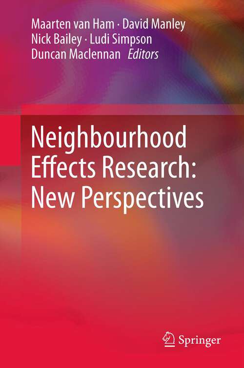 Book cover of Neighbourhood Effects Research: New Perspectives (2012)