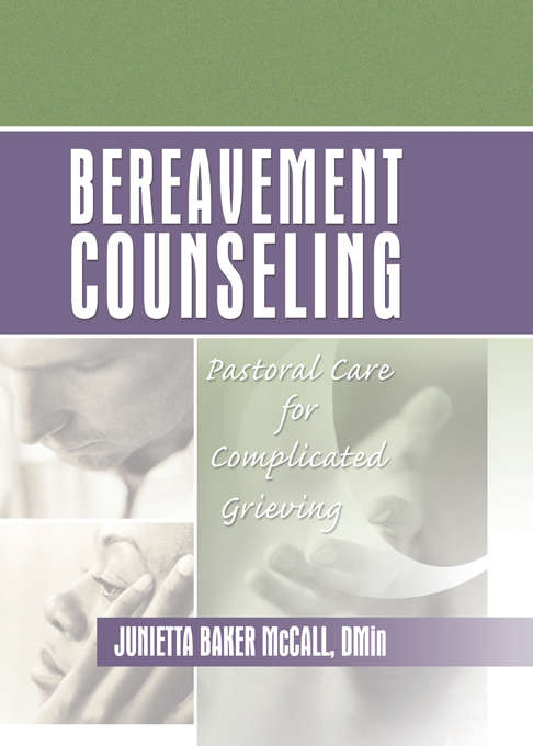 Book cover of Bereavement Counseling: Pastoral Care for Complicated Grieving