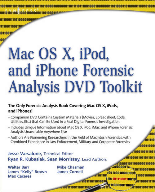 Book cover of Mac OS X, iPod, and iPhone Forensic Analysis DVD Toolkit