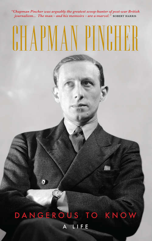 Book cover of Chapman Pincher: A Life