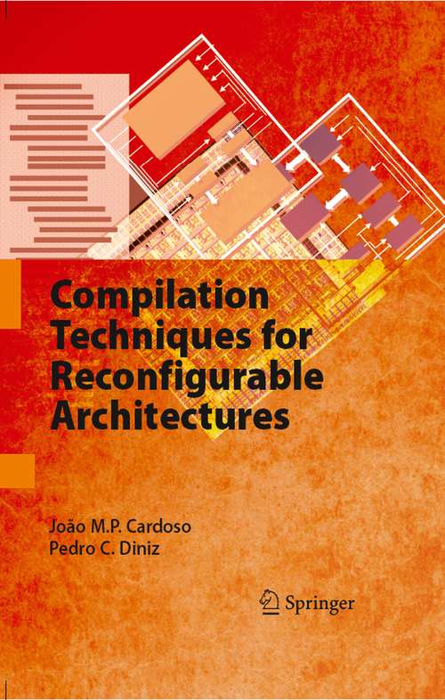 Book cover of Compilation Techniques for Reconfigurable Architectures (2009)