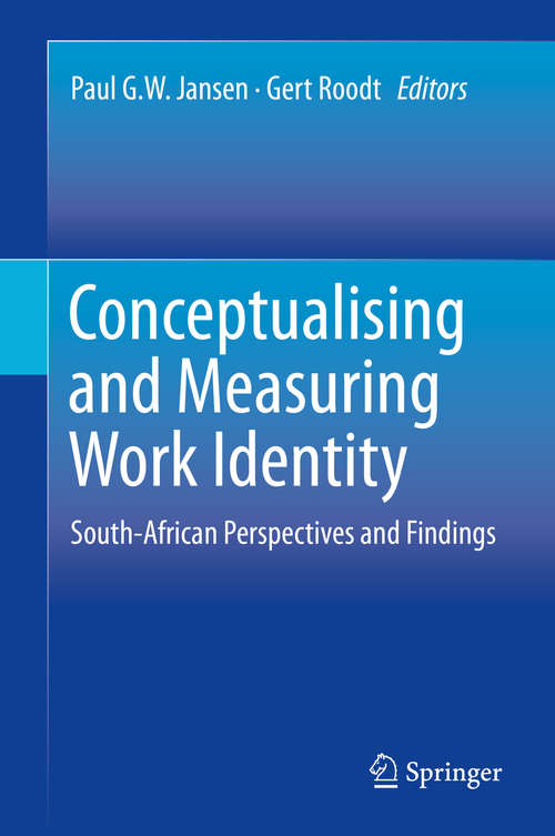 Book cover of Conceptualising and Measuring Work Identity: South-African Perspectives and Findings (2015)