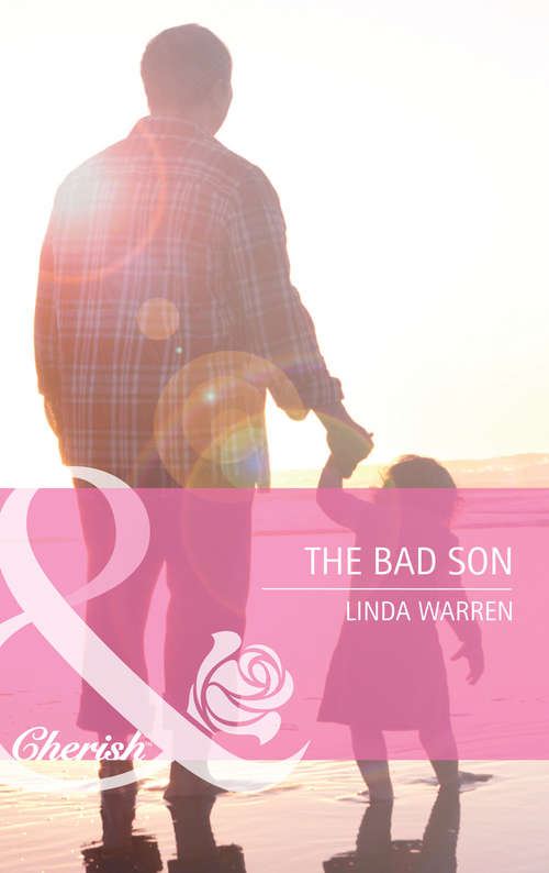 Book cover of The Bad Son (ePub First edition) (Suddenly A Parent Ser. #1375)