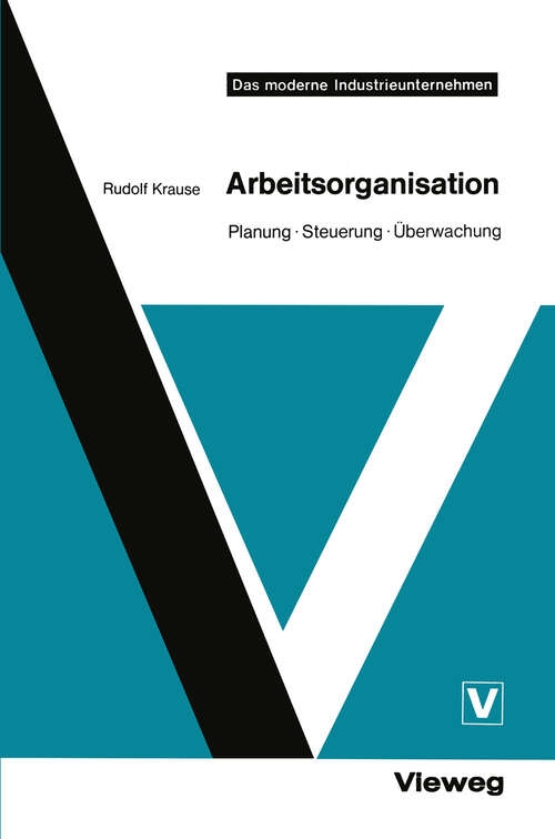 Book cover of Arbeitsorganisation: Planung · Steuerung · Überwachung (1972) (Das moderne Industrieunternehmen)