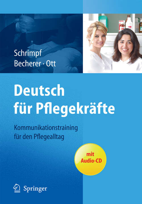 Book cover of Deutsch für Pflegekräfte: Kommunikationstraining für den Pflegealltag (2011)