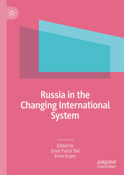 Book cover of Russia in the Changing International System (1st ed. 2020)