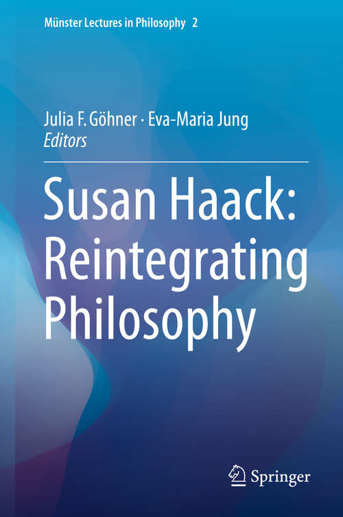 Book cover of Susan Haack: Reintegrating Philosophy (1st ed. 2016) (Münster Lectures in Philosophy #2)