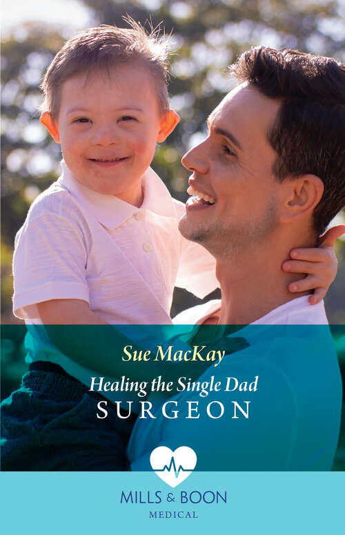 Book cover of Healing The Single Dad Surgeon: Tempted By The Outback Vet / Healing The Single Dad Surgeon