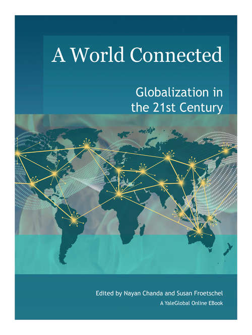 Book cover of A World Connected: Globalization in the 21st Century