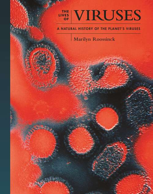 Book cover of Viruses: A Natural History (The Lives of the Natural World #5)