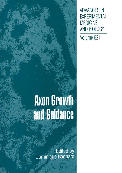 Book cover of Axon Growth and Guidance (2007) (Advances in Experimental Medicine and Biology #621)