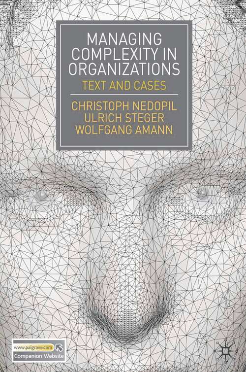 Book cover of Managing Complexity in Organizations: Text and Cases (2010)