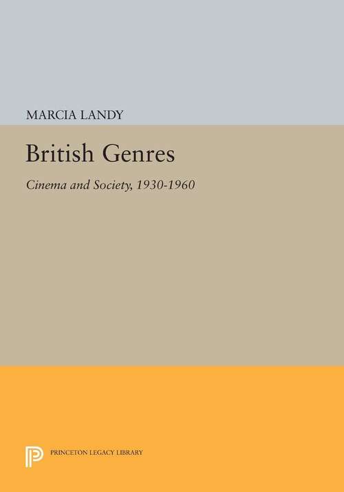 Book cover of British Genres: Cinema and Society, 1930-1960 (PDF)
