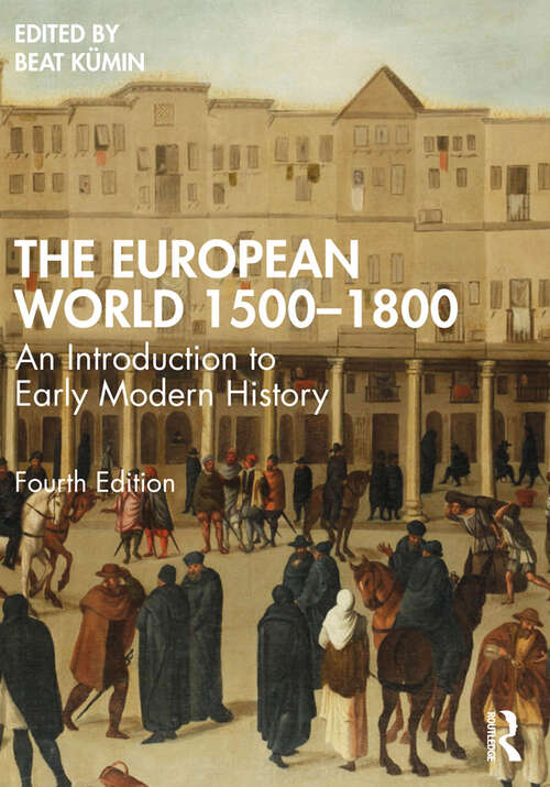 Book cover of The European World 1500–1800: An Introduction to Early Modern History (4)