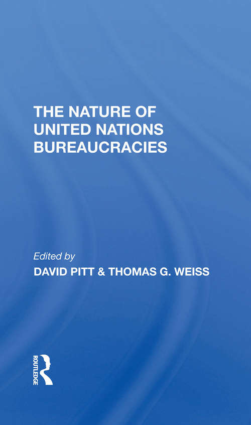 Book cover of The Nature Of United Nations Bureaucracies