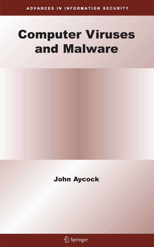 Book cover of Computer Viruses and Malware (2006) (Advances in Information Security #22)