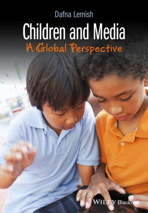 Book cover of Children and Media: A Global Perspective