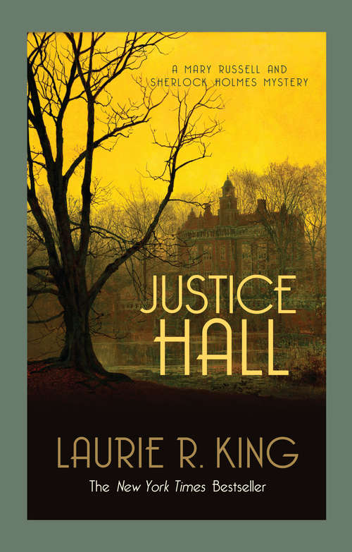 Book cover of Justice Hall (Mary Russell & Sherlock Holmes #5)