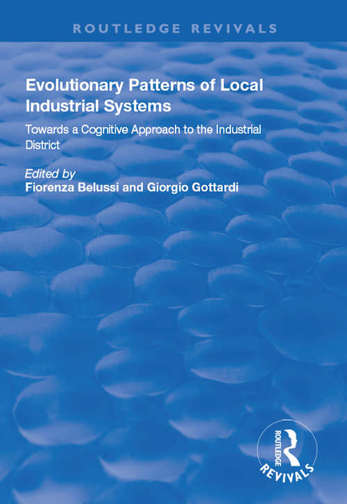 Book cover of Evolutionary Patterns of Local Industrial Systems (Routledge Revivals)